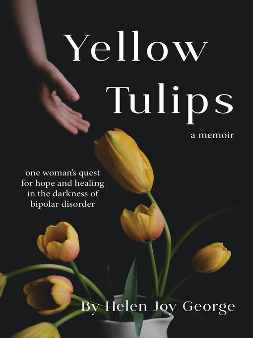 Title details for Yellow Tulips by Helen Joy George - Available